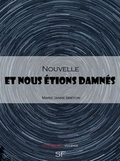 Et nous étions damnés