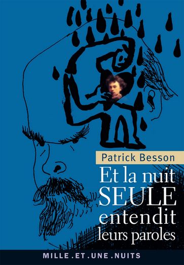 Et la nuit seule entendit leurs paroles - Patrick Besson