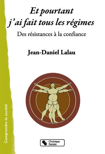 Et pourtant j'ai fait tous les régimes - Jean-Daniel Lalau