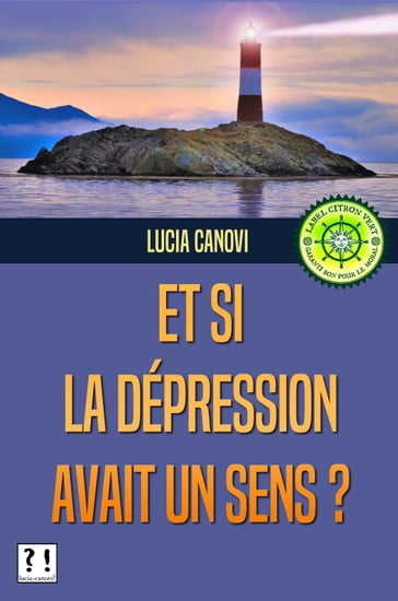 Et si la dépression avait un sens ? - Lucia Canovi