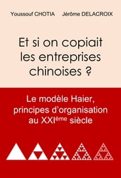 Et si on copiait les entreprises chinoises ?