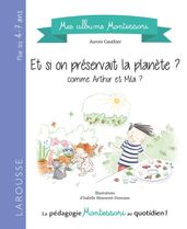 Et si on préservait la planète ?