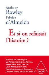 Et si on refaisait l histoire ?