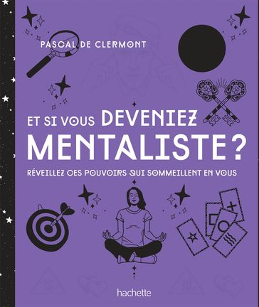 Et si vous deveniez mentaliste NED - Pascal de Clermont