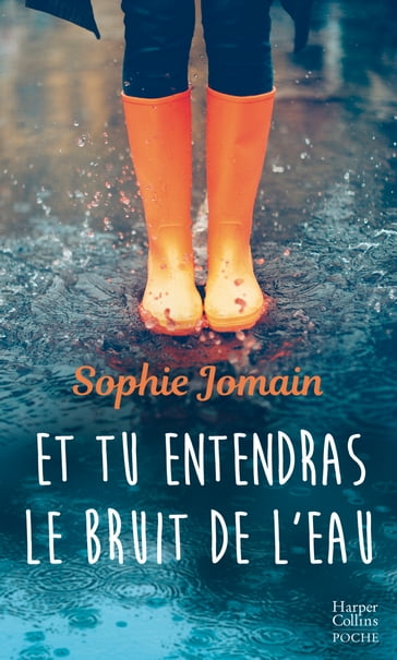 Et tu entendras le bruit de l'eau - Sophie Jomain