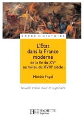 L Etat dans la France moderne - Ebook epub