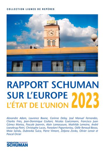 Etat de l'Union, rapport Schuman sur l'Europe 2023 - Pascale Joannin - Jean-Dominique Giuliani