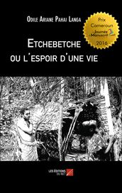 Etchebetche ou l espoir d une vie