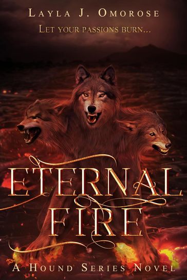 Eternal Fire - Layla J. Omorose