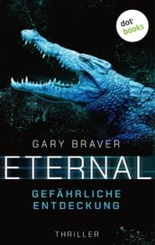 Eternal - Gefährliche Entdeckung