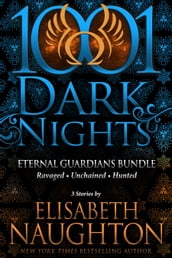 Eternal Guardians Bundle: 3 Stories by Elisabeth Naughton