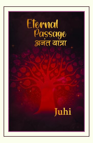 Eternal Passage: - Juhi