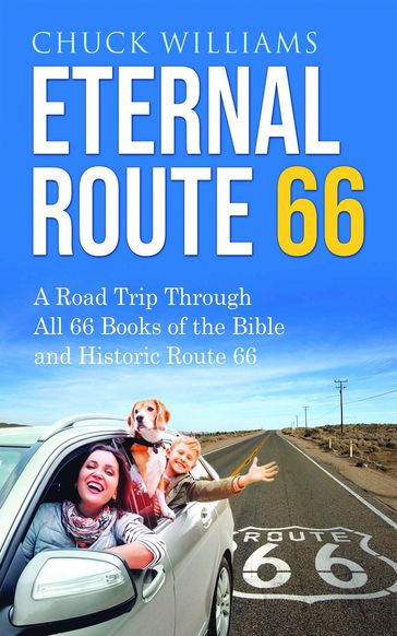 Eternal Route 66 - Chuck Williams