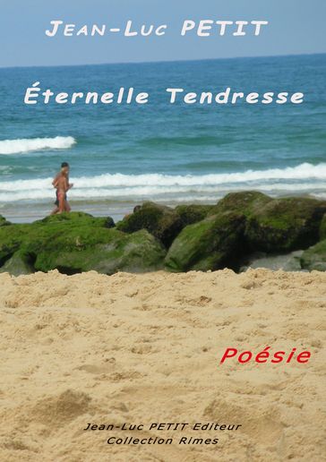 Eternelle Tendresse - Jean-Luc Petit