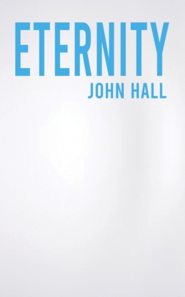 Eternity - John Hall