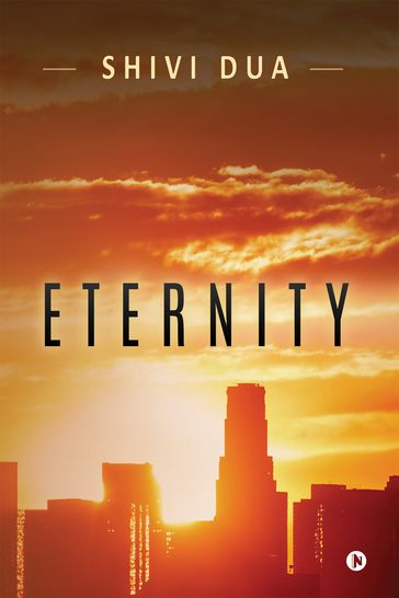Eternity - SHIVI DUA