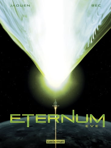 Eternum (Tome 3) - Eve - Christophe Bec - Jaouen