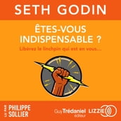 Etes-vous indispensable ? - Liberez le linchpin qui est en vous...