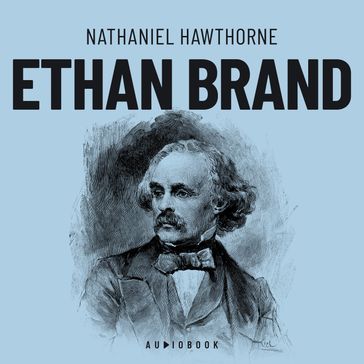Ethan Brand (Completo) - Hawthorne Nathaniel