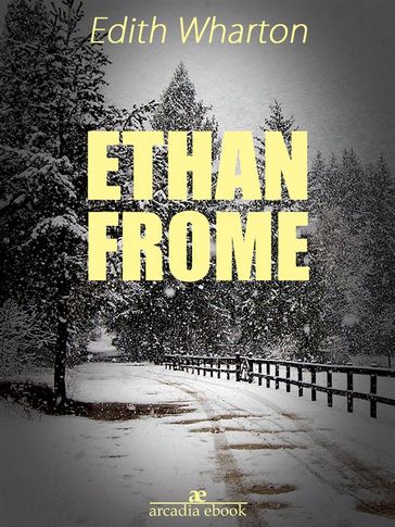 Ethan Frome - Edith Wharton