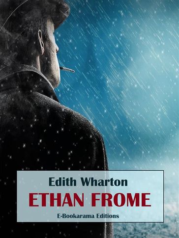 Ethan Frome - Edith Wharton