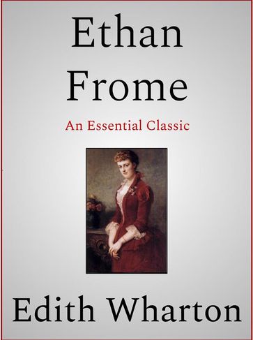 Ethan Frome - Edith Wharton