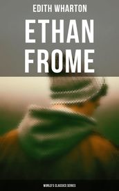 Ethan Frome (World s Classics Series)
