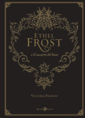 Ethel Frost e il sussurro del bosco