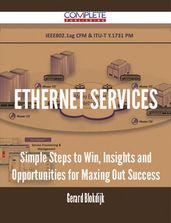 Ethernet Services - Simple Steps to Win, Insights and Opportunities for Maxing Out Success