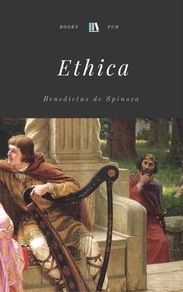 Ethica - Baruch Spinoza