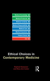 Ethical Choices in Contemporary Medicine