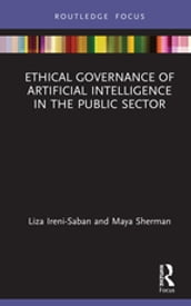 Ethical Governance of Artificial Intelligence in the Public Sector