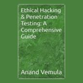 Ethical Hacking & Penetration Testing: A Comprehensive Guide