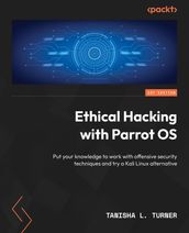 Ethical Hacking with Parrot OS