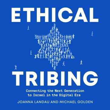 Ethical Tribing - Joanna Landau - Michael Golden