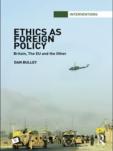 Ethics As Foreign Policy - Dan Bulley