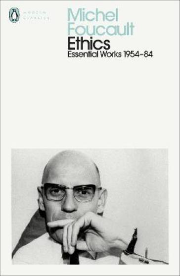 Ethics - Michel Foucault