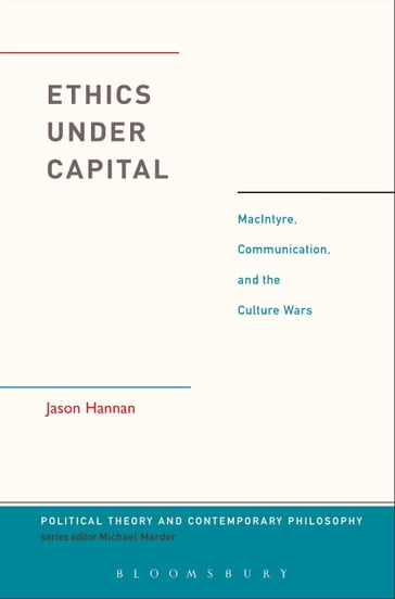 Ethics Under Capital - Jason Hannan