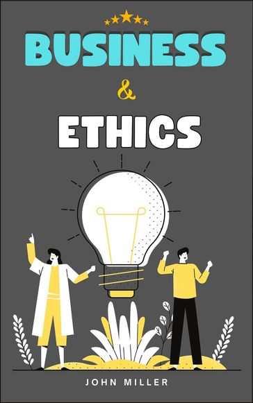 Ethics and Business: Hands Down on the City - John Miller