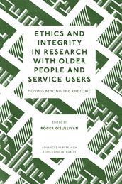 Ethics and Integrity in Research with Older People and Service Users