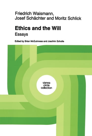 Ethics and the Will - Friedrich Waismann - Josef Schachter - Moritz Schlick