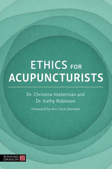 Ethics for Acupuncturists - Various Authors