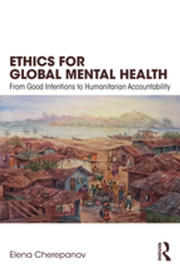 Ethics for Global Mental Health - Elena Cherepanov