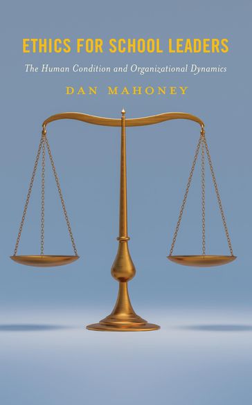 Ethics for School Leaders - Dan Mahoney