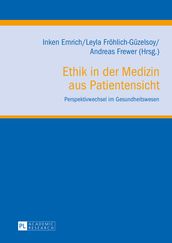 Ethik in der Medizin aus Patientensicht