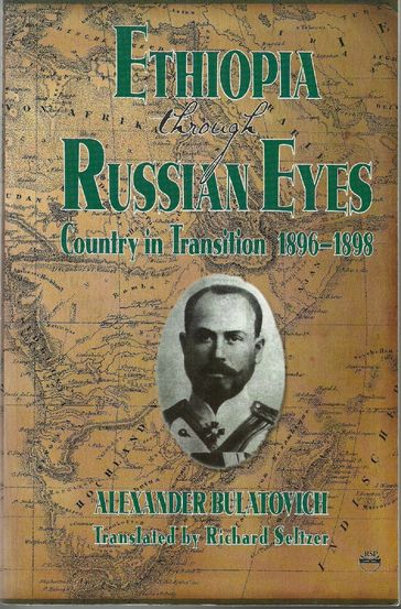 Ethiopia Through Russian Eyes - Alexander Bulatovich