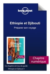 Ethiopie et Djibouti 1ed - Préparer son voyage