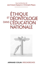 Ethique et déontologie dans l Education nationale