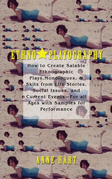 Ethno-Playography - Anne Hart