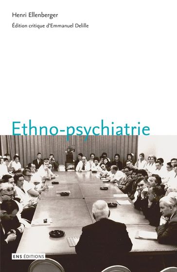 Ethno-psychiatrie - Henri Ellenberger
